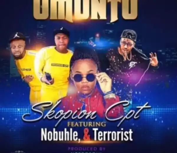 Skopion Cpt - Umuntu Ft. Nobuhle & Terrorist